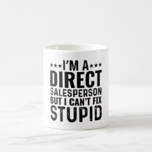 Caneca De Café Sou um vendedor direto, mas não posso consertar es