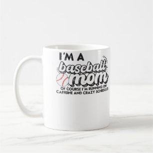 Caneca De Café Sou Uma Mãe De Beisebol Claro Que Estou Funcionand