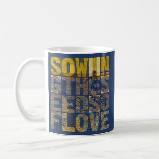 Caneca De Café Sowing the Seeds of Love
