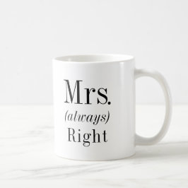 Caneca De Café Sra. Right e Sra. Always Right Wife