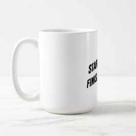 Caneca De Café Start Strong Finish Strong Quote