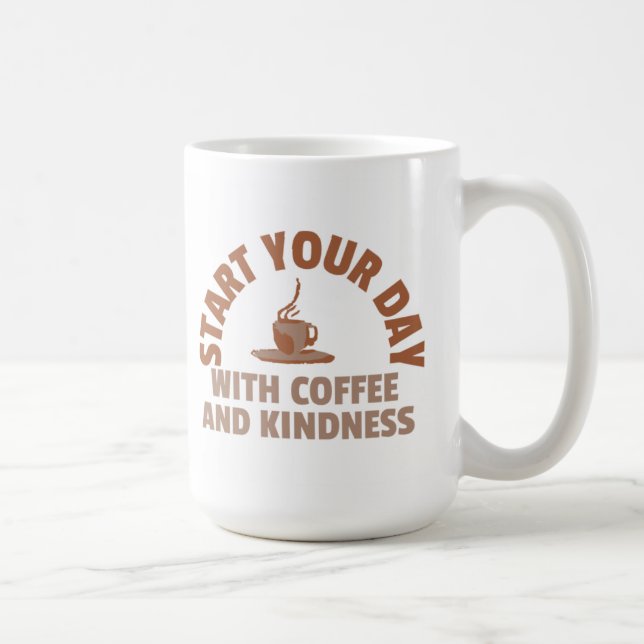 Caneca De Café Start Your Day with Coffee and Kindness Mug (Direita)