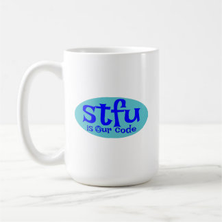 Caneca De Café STFU é o nosso código Mug