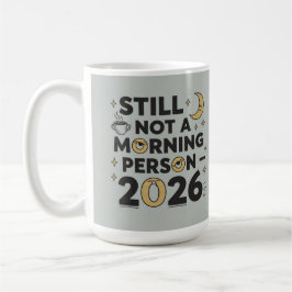 Caneca De Café Still not a morning person 2026