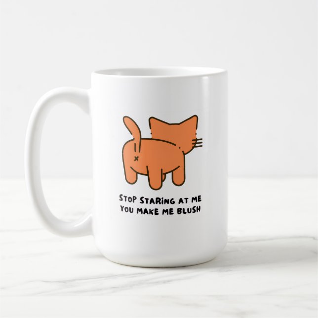 Caneca De Café Stop Staring At Me You Make Me Blush Mug  (Esquerda)