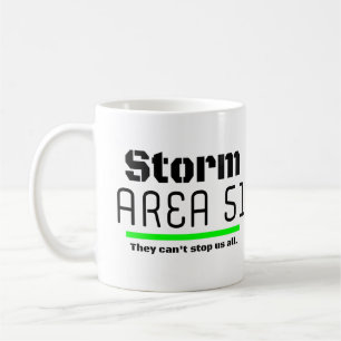 Caneca De Café Storm Area 51 Eles não podem nos impedir de todos