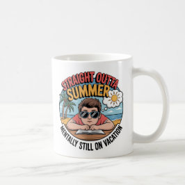 Caneca De Café Straight Outta Summer Funny Back to School