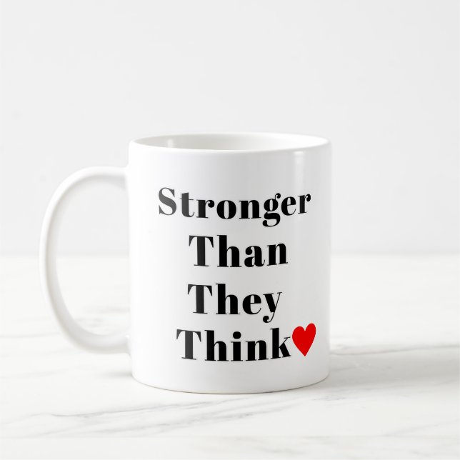 Caneca De Café Stronger Than They Think Inspirational Classic  (Esquerda)