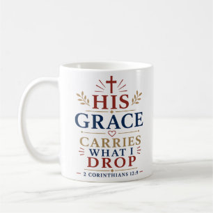 Caneca De Café Sua Graça Carrega O Que Eu Deixo Cair Inspira Espe