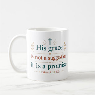 Caneca De Café Sua Graça Não é Sugestão, É Promessa Cristã