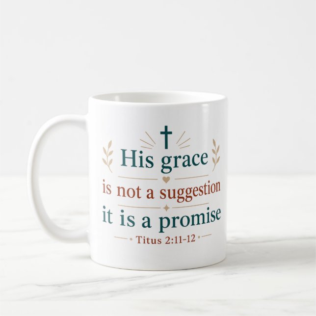 Caneca De Café Sua Graça Não é Sugestão, É Promessa Cristã (Esquerda)