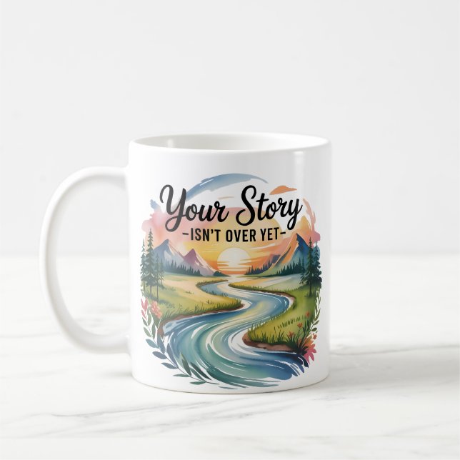 Caneca De Café Sua história ainda não terminou - Inspiracional (Esquerda)