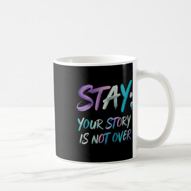 Caneca De Café Sua História Não Acabou De Estar Prevenção Suicida (Direita)