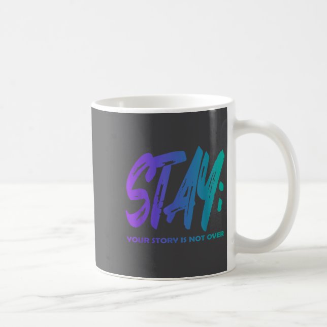 Caneca De Café Sua História Não Terminou Fique Consciente Prevenç (Direita)