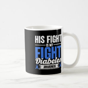 Caneca De Café Sua Luta É A Minha Consciência Da Diabetes
