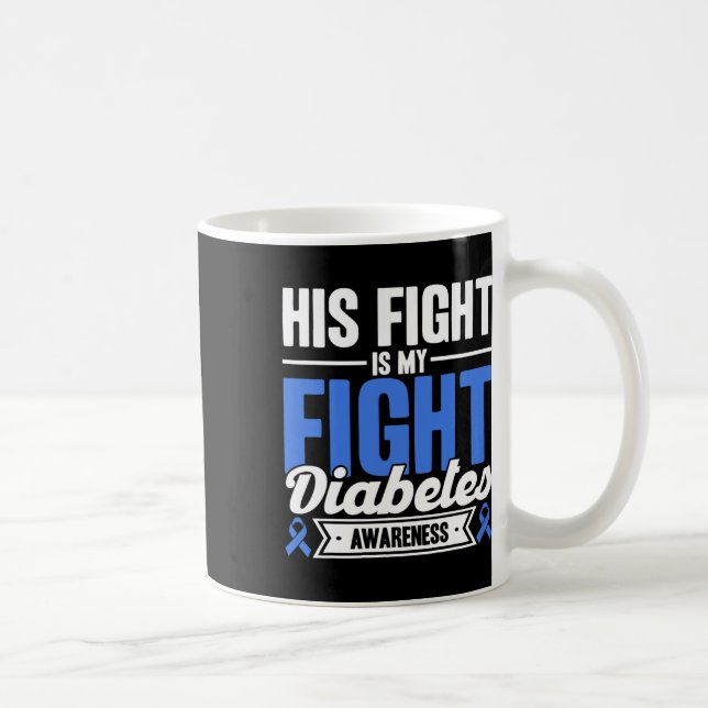 Caneca De Café Sua Luta É A Minha Consciência Da Diabetes (Direita)