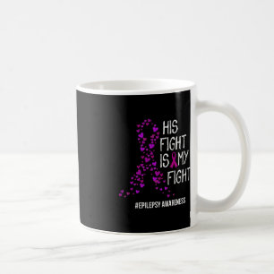 Caneca De Café Sua Luta É A Minha Luta Contra A Consciência Epile