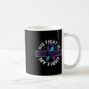 Caneca De Café Sua Luta É A Minha Luta Contra A Prevenção Do Suic