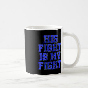 Caneca De Café Sua Luta É A Minha Luta Contra O Movimento Ataxia 