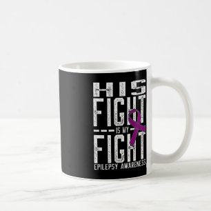 Caneca De Café Sua Luta é Minha Luta Contra a Epilepsia Sensibili