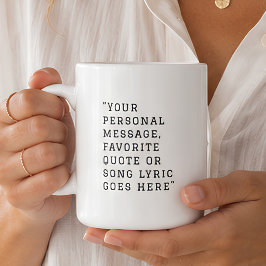Caneca De Café Sua mensagem pessoal ou citação - personalizada