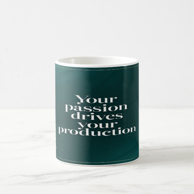 Caneca De Café Sua Paixão Impulsiona Sua Produção (Centro)