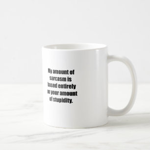 Caneca De Café Sua quantidade de estupidez