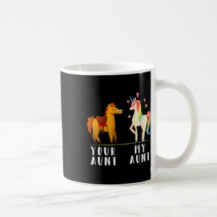 Caneca De Café Sua Tia Minha Tia Engraçada, tia Unicórnio