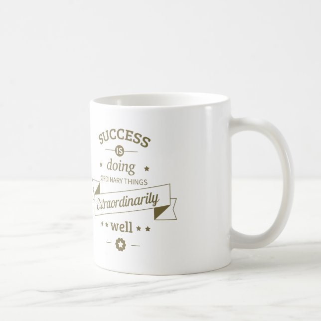 Caneca De Café Sucesso É Fazer Coisas Extraordinariamente Bem (Direita)