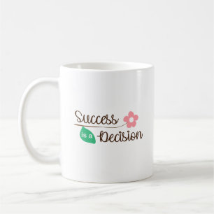 Caneca De Café Sucesso Elegante é uma Decisão Base Branca Limpa