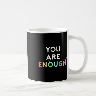 Caneca De Café Suficiente Citação Para A Consciência Mental Da Sa