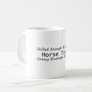 Caneca De Café Suficiente Para Se Tornar Um Formador De Cavalo Lo