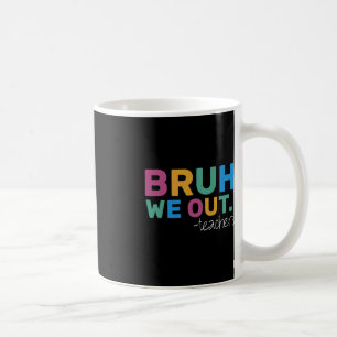 Caneca De Café Summer Bruh Nós Saímos Professores Fim Da Escola Y