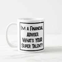 Super Talento Conselheiro Financeiro. Coffee Mug