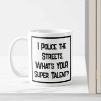 Super Talento da Polícia. Coffee Mug