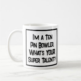 Caneca De Café Super Talento De 10 Pinos Bowler. Coffee Mug