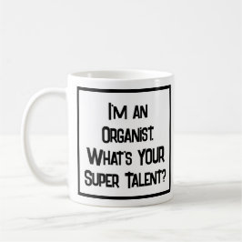 Caneca De Café Super Talento Organizista. Coffee Mug