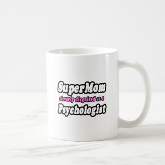 Caneca De Café SuperMãe... Psicóloga.