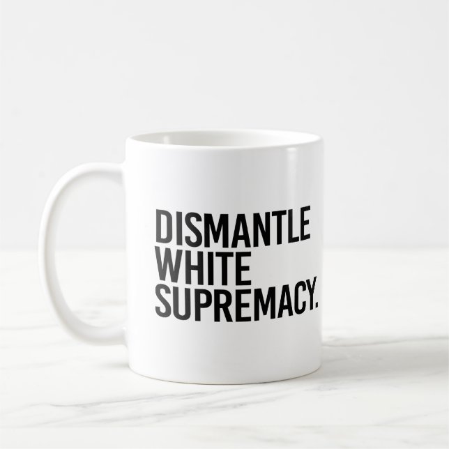 Caneca De Café Supremacia Branca de Desmantelamento (Esquerda)