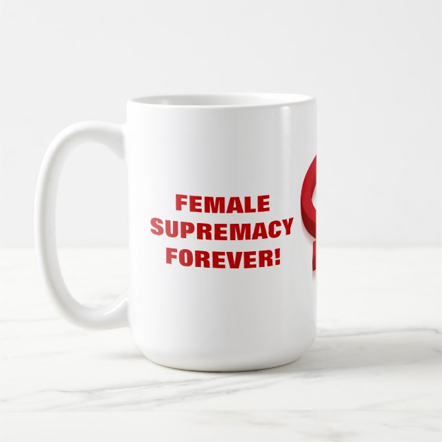 CANECA DE CAFÉ SUPREMACIA FEMININA PARA SEMPRE! (Esquerda)