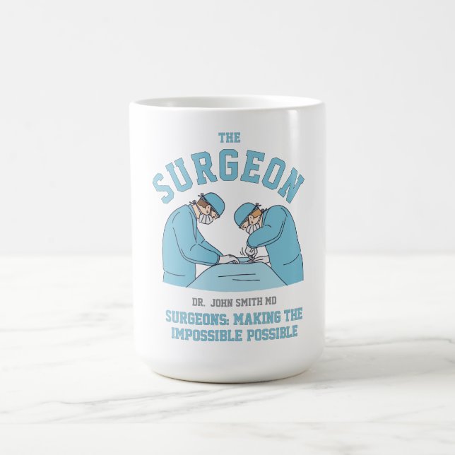 Caneca De Café Surgeons: making the impossible possible doctor (Centro)