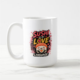 Caneca De Café Sushi É Minha Linguagem do Amor –Sushi Kawaii Fofo