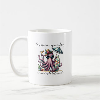 Caneca De Café Swimming Circles Around Your Best Effort Octopus