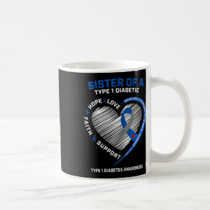 Caneca De Café T1d Tipo 1 Sensibilização Para A Diabetes Irmã De