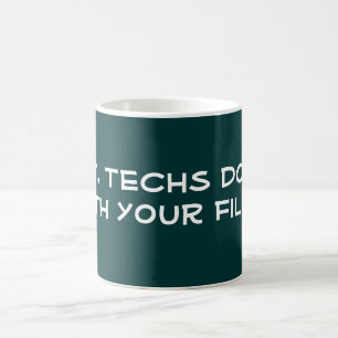 Caneca De Café T.I. Os técnicos fazem isso
