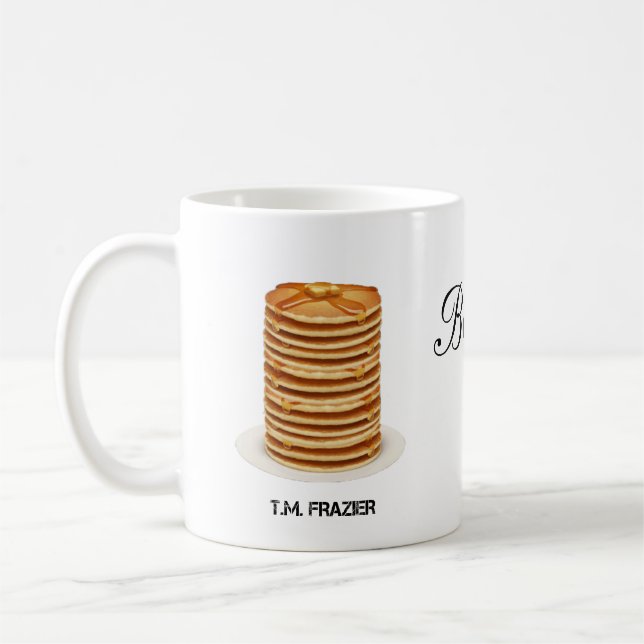 Caneca De Café T.M. FRAZIER - Porque panquecas (Esquerda)