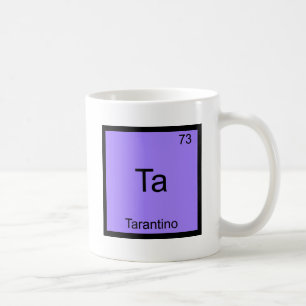 Caneca De Café Ta - Tarantino Camiseta Símbolo Elemento Químico E