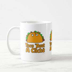 Caneca De Café Taco Cliche Slogan Cartoon Humor Design