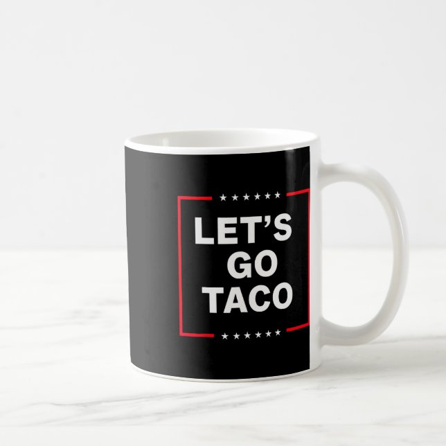 Caneca De Café Taco engraçado anti-Trump (Direita)