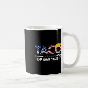 Caneca De Café Taco Engraçado Taco Trump Sempre Fora _6